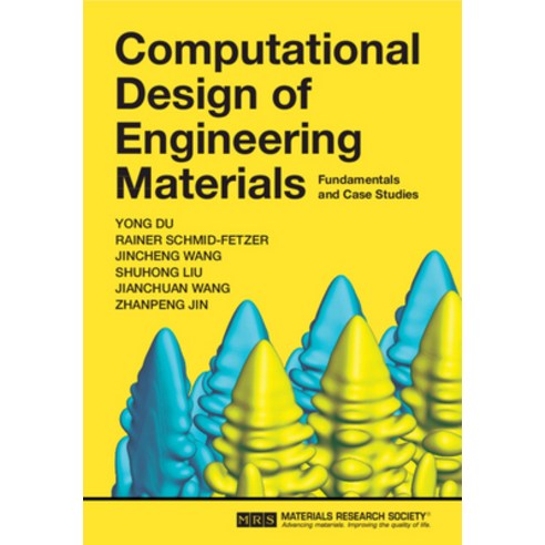 (영문도서) Computational Design of Engineering Materials: Fundamentals and Case Studies Hardcover, Cambridge University Press, English, 9781108494106