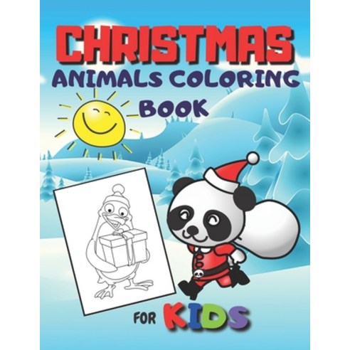 Christmas Animals Coloring Book for Kids: Fun Children''s Christmas Gift Cute Cat Dog Renifer Pen... Paperback, Independently Published, English, 9798564807272