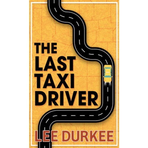 The Last Taxi Driver Library Binding, Thorndike Press Large Print, English, 9781432879518