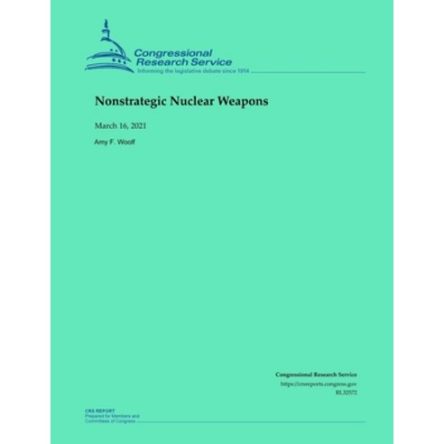 Nonstrategic Nuclear Weapons Paperback, Independently Published, English, 9798729375974