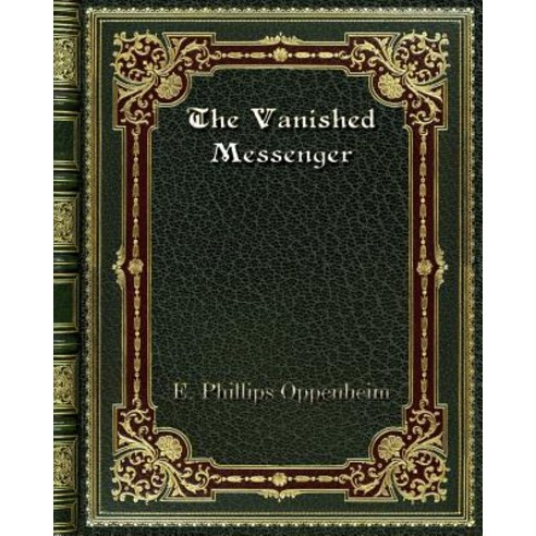 The Vanished Messenger Paperback, Blurb