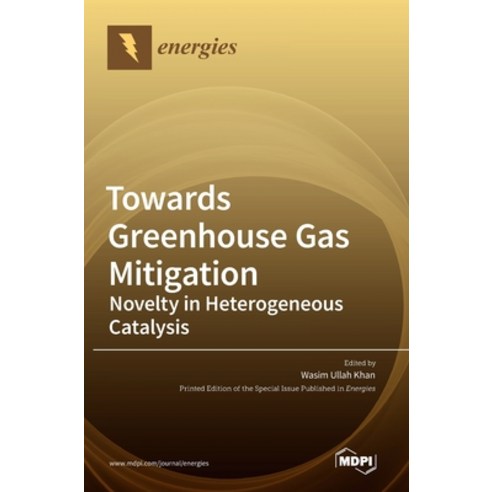 (영문도서) Towards Greenhouse Gas Mitigation Hardcover, Mdpi AG, English, 9783036544458