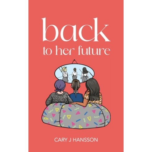 (영문도서) Back to her future Paperback, Hansson Publishing, English, 9789152786017