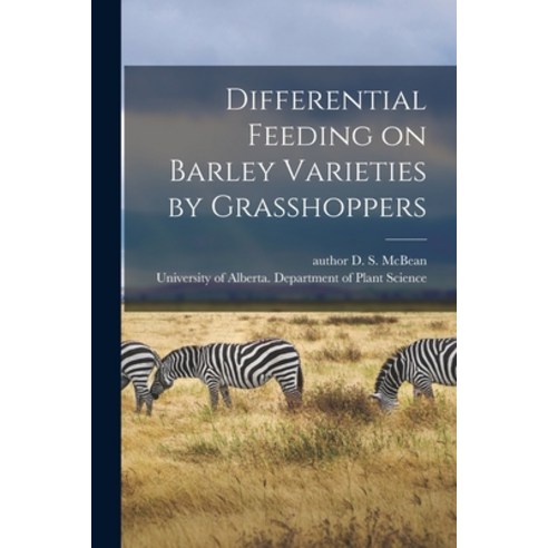(영문도서) Differential Feeding on Barley Varieties by Grasshoppers Paperback, Hassell Street Press, English, 9781014895899