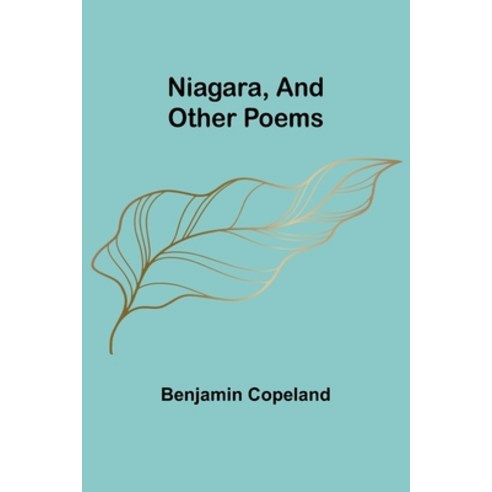 (영문도서) Niagara and Other Poems Paperback, Alpha Edition, English, 9789356784925