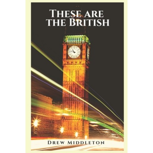 These Are the British Paperback, Independently Published, English, 9798695293852