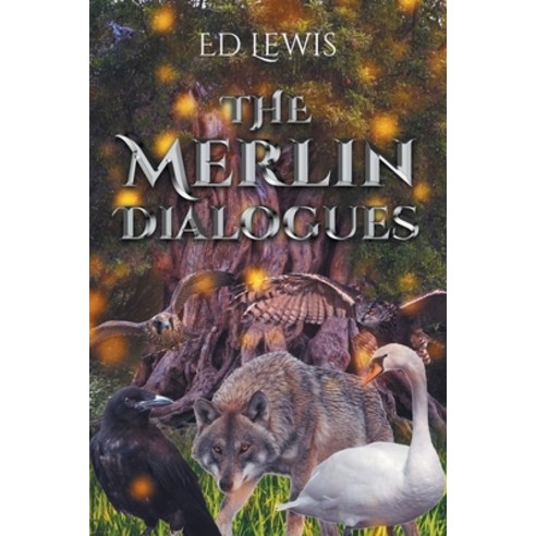 (영문도서) The Merlin Dialogues Paperback, Page Publishing, English, 9781662454189