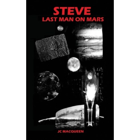 Steve Last Man on Mars Paperback, Independently Published