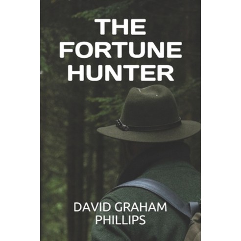 The Fortune Hunter Paperback, Independently Published, English, 9798596229066