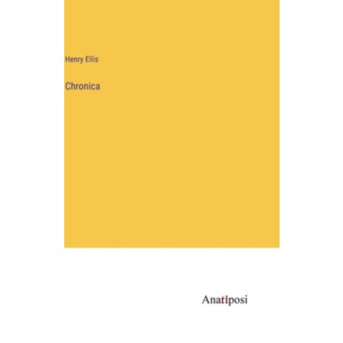 (영문도서) Chronica Hardcover, Anatiposi Verlag, English, 9783382306977