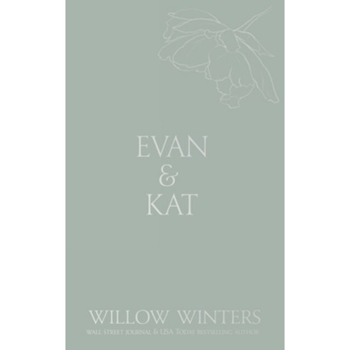 (영문도서) Evan & Kat: You Know I Need You Paperback, Willow Winters Publishing LLC, English, 9798885922968