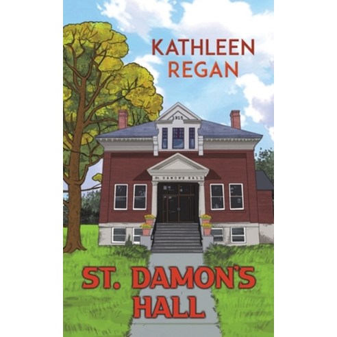 (영문도서) St. Damon''s Hall Paperback, Austin Macauley, English, 9781638293187