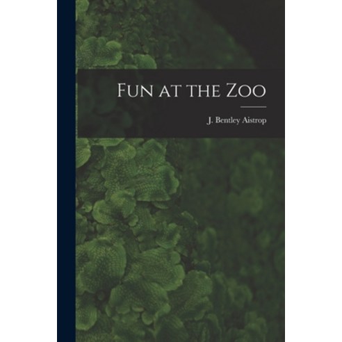 (영문도서) Fun at the Zoo Paperback, Hassell Street Press, English, 9781015111646