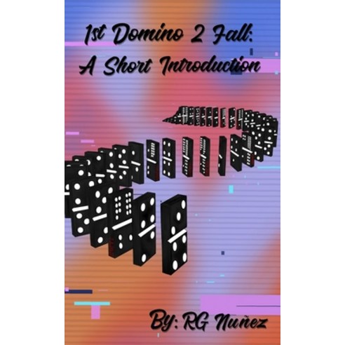 (영문도서) 1st Domino 2 Fall: A Short Introduction Paperback, Independently Published, English, 9798738815690