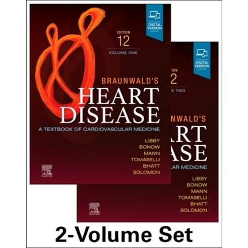 (영문도서) Braunwald''s Heart Disease 2 Vol Set: A Textbook of Cardiovascular Medicine Hardcover, Elsevier, English, 9780323722193