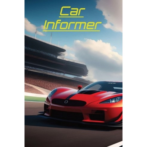 (영문도서) Car Informer: Graphic Novel Paperback, AI Writers & Pub, English, 9798868938764