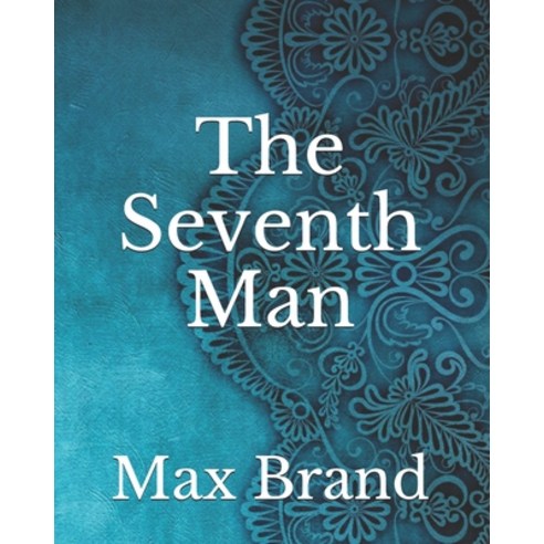 The Seventh Man Paperback, Independently Published, English, 9798741893807