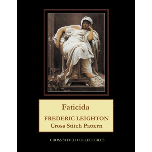 (영문도서) Faticida: Frederic Leighton Paperback, Independently Published, English, 9798748248136