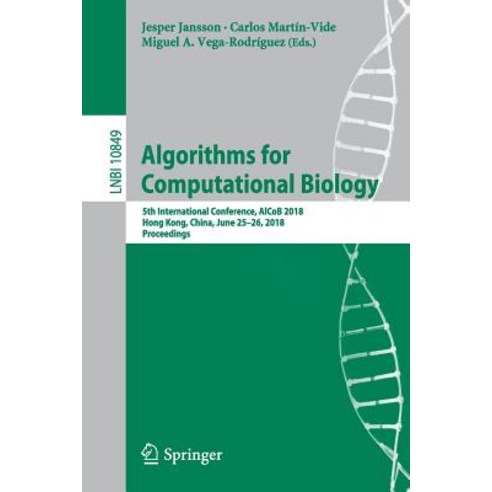 Algorithms for Computational Biology: 5th International Conference Alcob 2018 Hong Kong China Ju... Paperback, Springer