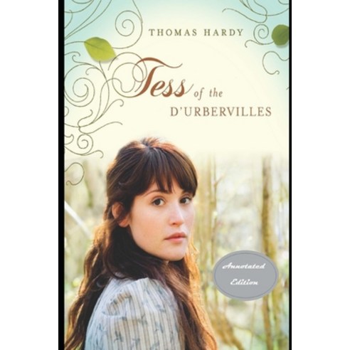 Tess of the d''Urbervilles Annotated and Illustrated Edition Paperback, Independently Published, English, 9798706413583