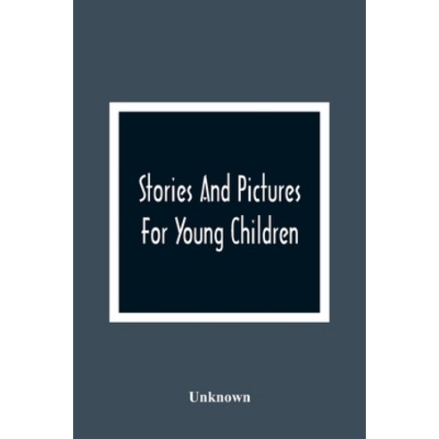Stories And Pictures For Young Children Paperback, Alpha Edition, English, 9789354366253