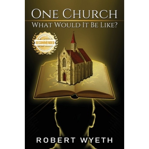 (영문도서) One Church What Would It Be Like? Paperback, Workbook Press, English, 9781958176467