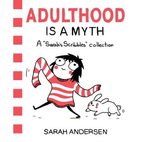(영문도서) Adulthood Is a Myth: A Sarah''s Scribbles Collection Volume 1 Paperback, Andrews McMeel Publishing