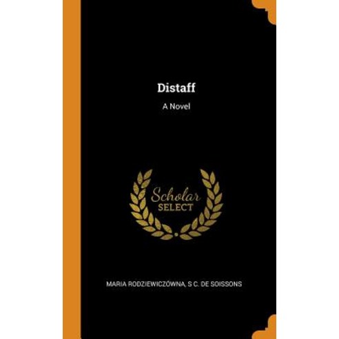 Distaff Hardcover, Franklin Classics, English, 9780342732739