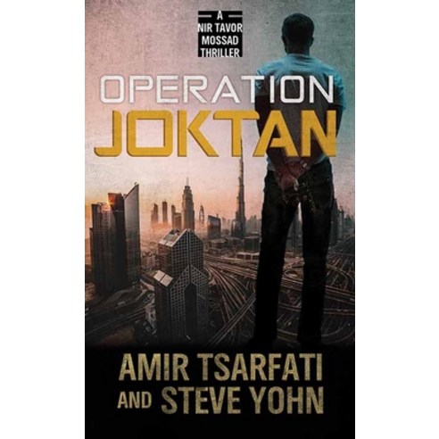 (영문도서) Operation Joktan: A NIR Tavor Mossad Thriller Library Binding ...