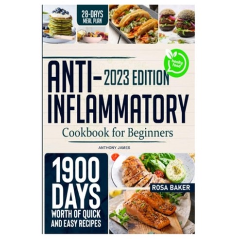 (영문도서) Anti-Inflammatory Cookbook For Beginners Paperback, Independently Published, English, 9798385736287