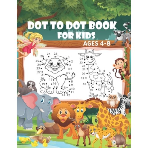 Dot to Dot Book for Kids Ages 4-8: A Challenging and Fun Connect the Dots Book For Boys and Girls Ag... Paperback, Independently Published, English, 9798566573632