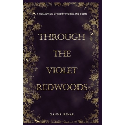 (영문도서) Through the Violet Redwoods Paperback, Hosanna Renae Rider Nightsh..., English, 9798985082302