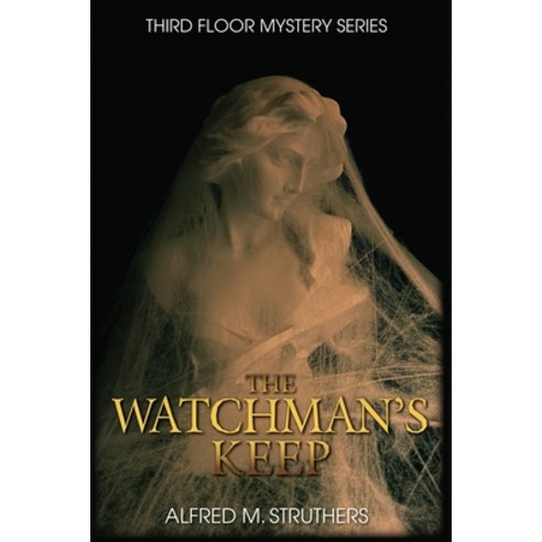 (영문도서) The Watchman''s Keep Paperback, Third Floor Books, LLC, English, 9798987073605