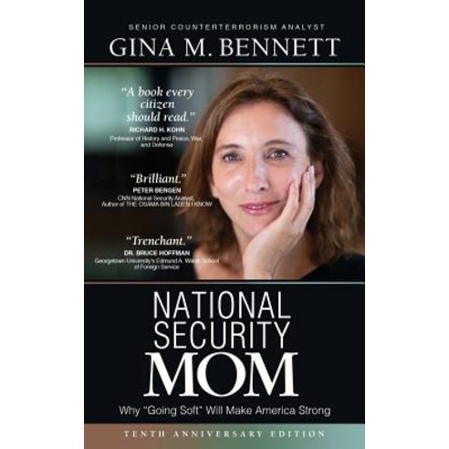 National Security Mom:How "Going Soft" Can Make America Strong, Wyatt-MacKenzie Publishing, English, 9781948018609