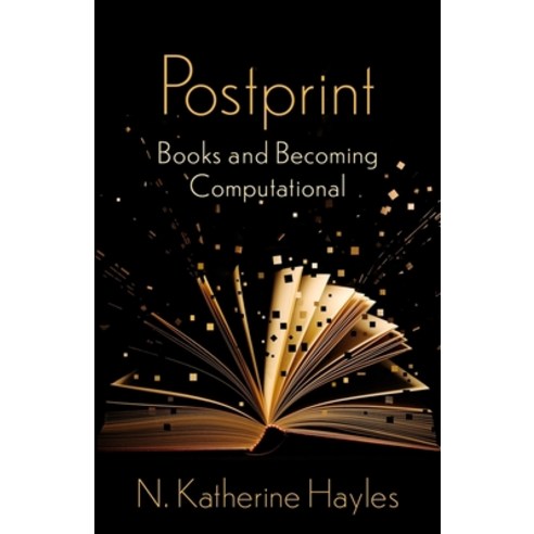 (영문도서) Postprint: Books and Becoming Computational Hardcover, Columbia University Press