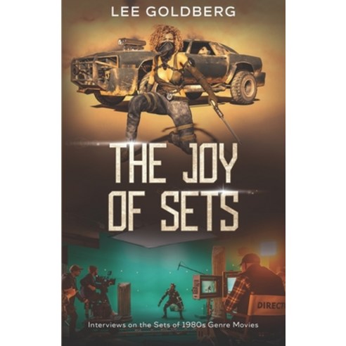 (영문도서) The Joy of Sets: Interviews on the Sets of 1980s Genre Movies Paperback, Cutting Edge Books, English, 9781957868318