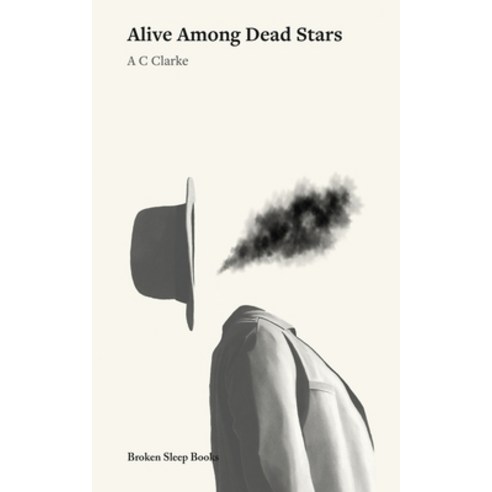 (영문도서) Alive Among Dead Stars Paperback, Broken Sleep Books, English, 9781916938632