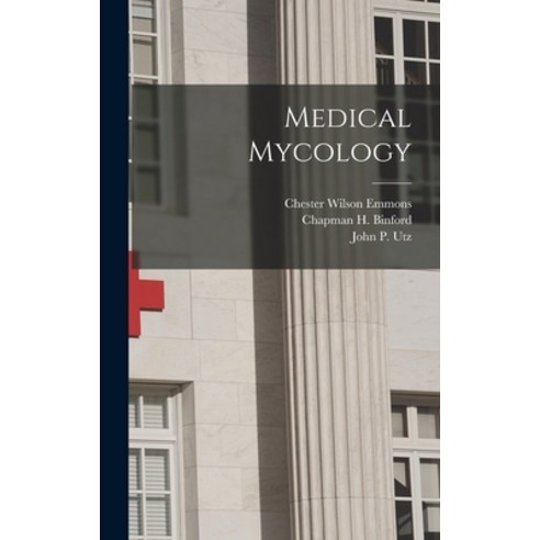 (영문도서) Medical Mycology Hardcover, Hassell Street Press, English, 9781013576010