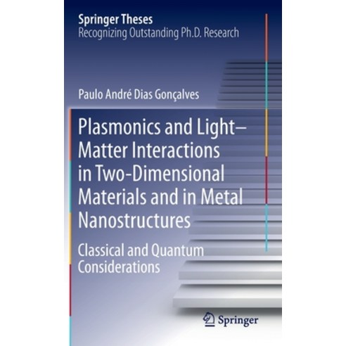 Plasmonics and Light-Matter Interactions in Two-Dimensional Materials and in Metal Nanostructures: C... Hardcover, Springer