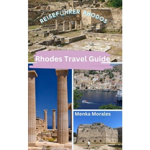 (영문도서) Rhodes Travel Guide: Reiseführer Rhodos Hardcover, Blurb, English, 9798880574858