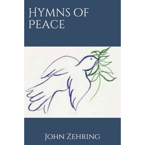 Hymns of Peace Paperback, Independently Published