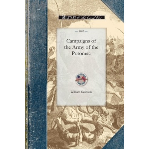 (영문도서) Campaigns of the Army of the Potomac Paperback, Applewood Books, English, 9781429016230