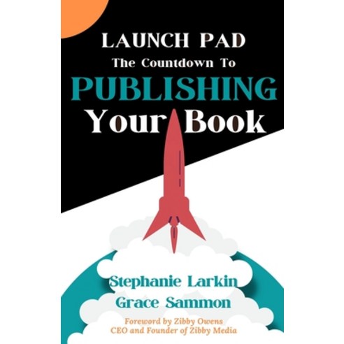 (영문도서) Launch Pad: The Countdown to Publishing Your Book Paperback, Red Penguin Books, English, 9781637773758