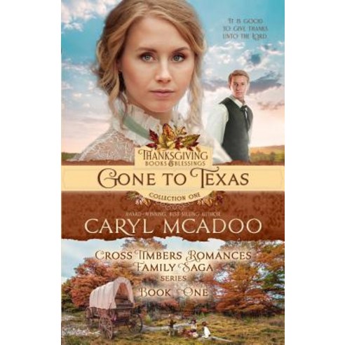 Gone to Texas: Book One Cross Timbers Family Saga Paperback, Createspace Independent Pub..., English, 9781723082214
