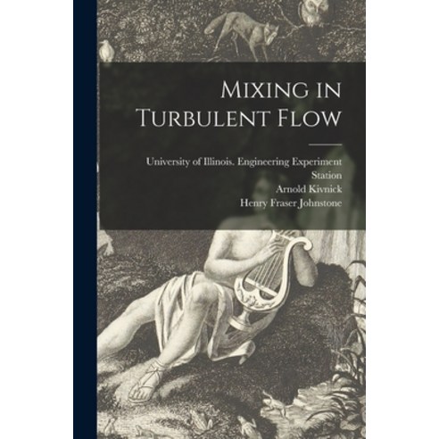 (영문도서) Mixing in Turbulent Flow Paperback, Hassell Street Press, English, 9781015017771