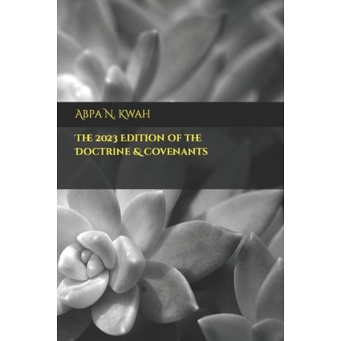 (영문도서) The 2023 Edition of the Doctrine & Covenants Paperback, Independently Published, English, 9798852716316