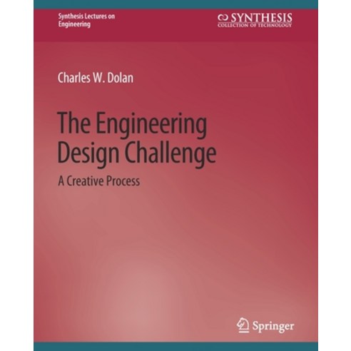 (영문도서) The Engineering Design Challenge Paperback, Springer, English, 9783031793561