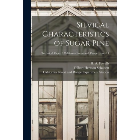 (영문도서) Silvical Characteristics of Sugar Pine; no.14 Paperback, Hassell Street Press, English, 9781014586872