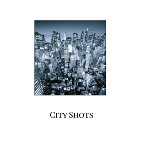 City Shots Hardcover, Blurb