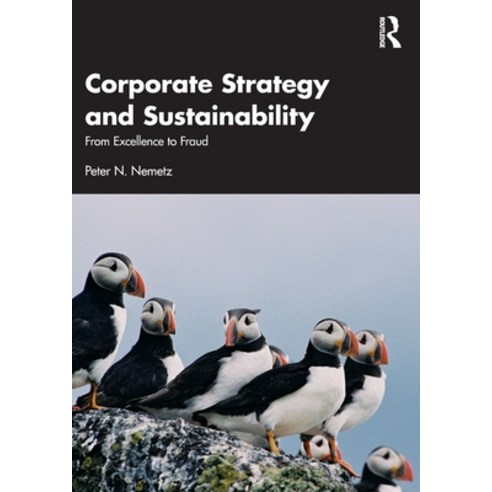 (영문도서) Corporate Strategy and Sustainability: From Excellence to Fraud Paperback, Routledge, English, 9780367773120